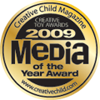 Creative Child Magazine 2009 Media of the Year Interactive Creative Media
