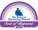National Parenting Center : 2008 Seal of Approval